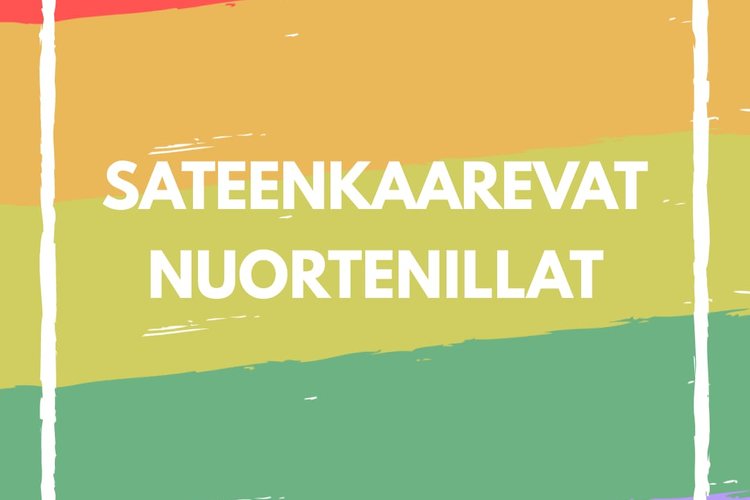 Sateenkaareva nuortenilta Sateenkaareva nuortenilta