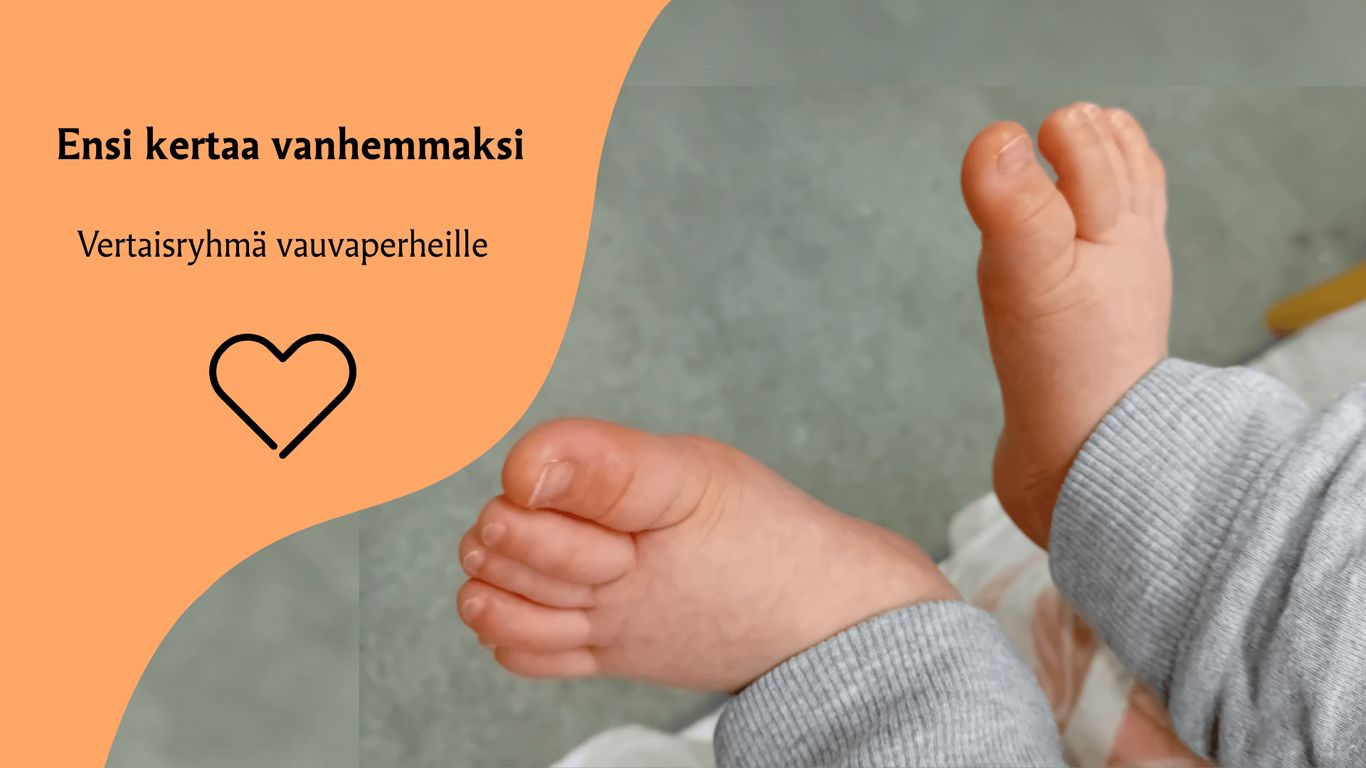 vauvan varpaat, sydän ja teksti Ensi kertaa vanhemmaksi Vertaisryhmä vanhemmille