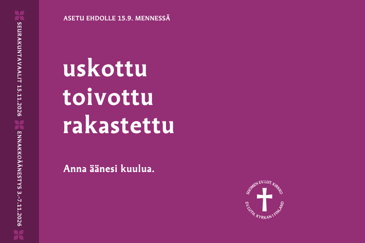 Seurakuntavaalien ilme: uskottu, oivottu, rakastettu